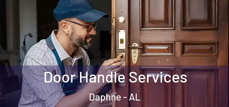 Door Handle Services Daphne - AL