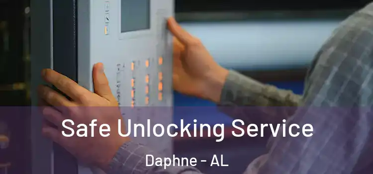 Safe Unlocking Service Daphne - AL