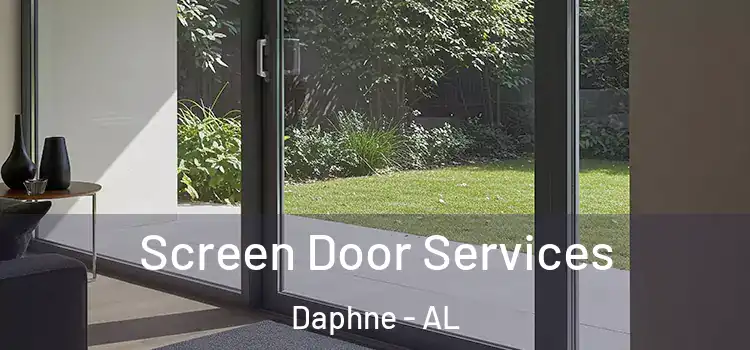 Screen Door Services Daphne - AL